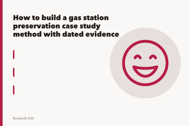 Vintage roadside gas station with canopy, pumps, and neon sign. How to build a gas station preservation case study method with dated evidence
