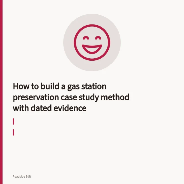 Vintage roadside gas station with canopy, pumps, and neon sign. How to build a gas station preservation case study method with dated evidence