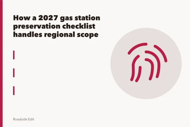 Gas station preservation checklist on a clipboard at a roadside pump island. How a 2027 gas station preservation checklist handles regional scope
