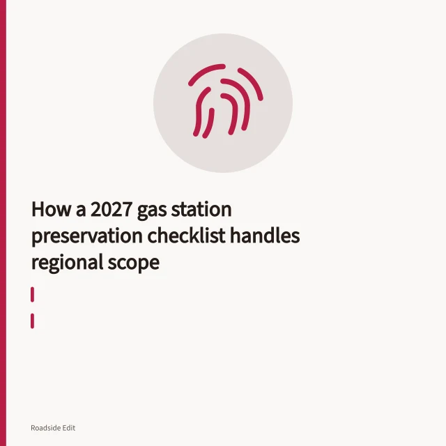 Gas station preservation checklist on a clipboard at a roadside pump island. How a 2027 gas station preservation checklist handles regional scope