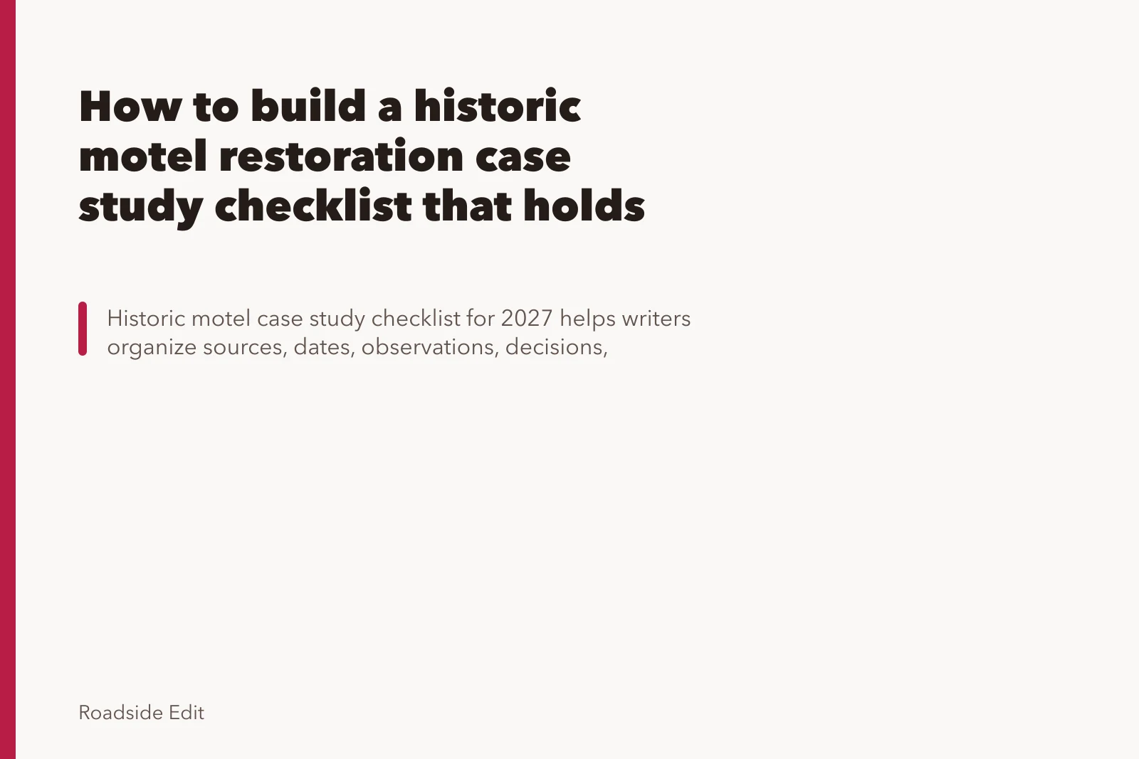 How to build a historic motel restoration case study checklist that holds up. How to build a historic motel restoration case study checklist that holds up