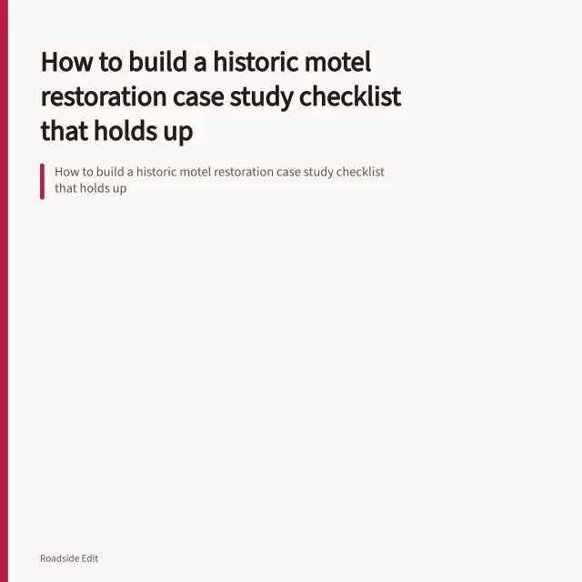 How to build a historic motel restoration case study checklist that holds up. How to build a historic motel restoration case study checklist that holds up