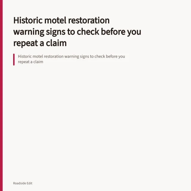 Historic motel restoration warning signs to check before you repeat a claim. Historic motel restoration warning signs to check before you repeat a claim