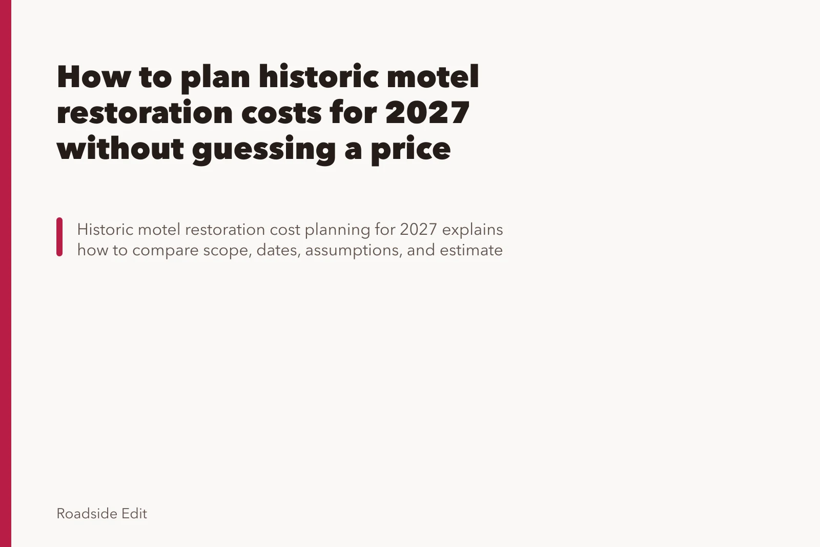 How to plan historic motel restoration costs for 2027 without guessing a price. How to plan historic motel restoration costs for 2027 without guessing a price