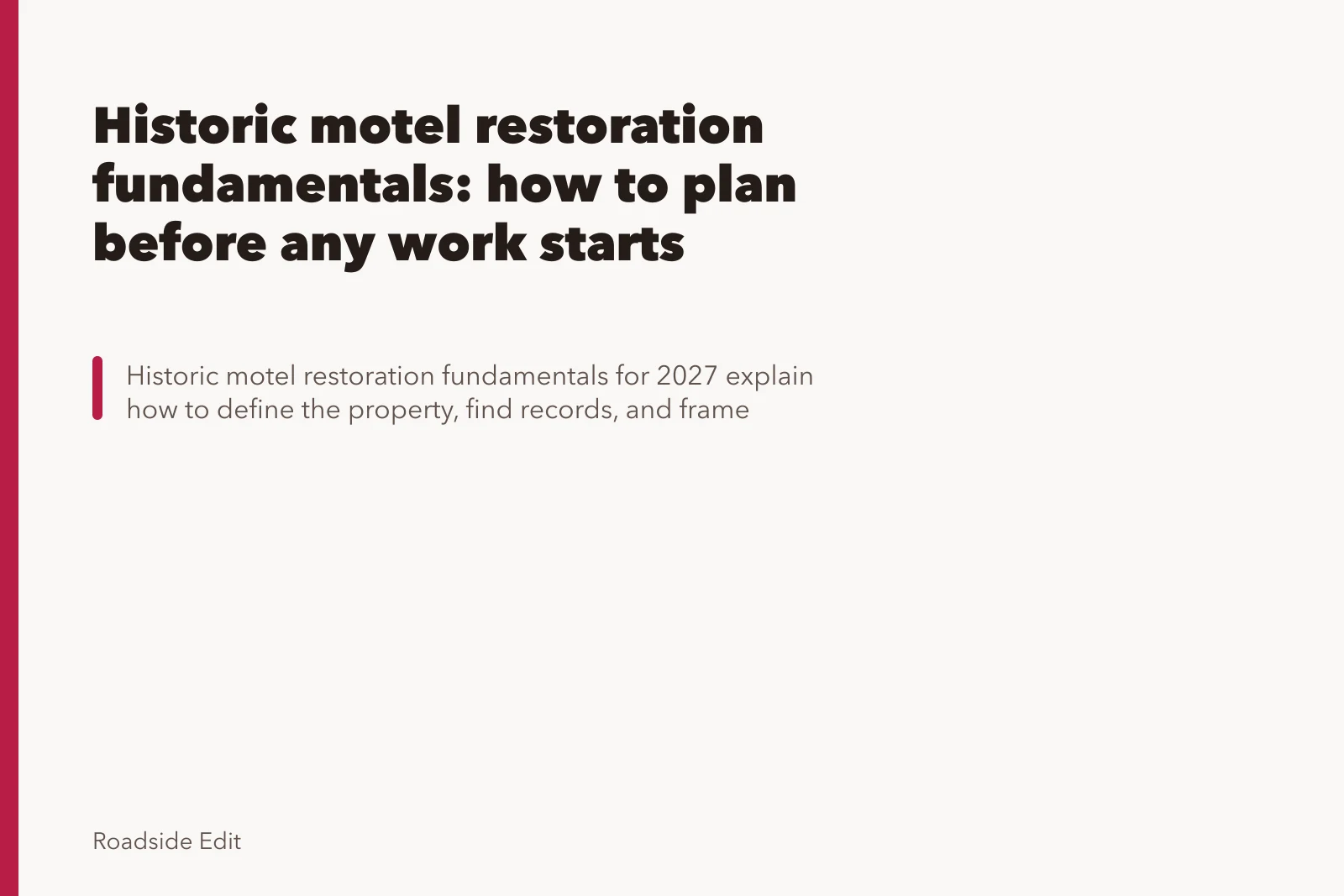 Historic motel restoration fundamentals: how to plan before any work starts. Historic motel restoration fundamentals: how to plan before any work starts