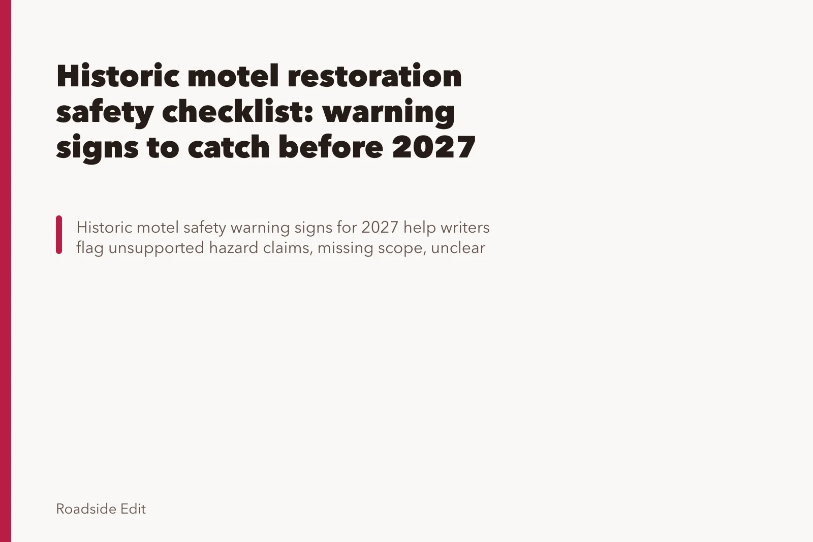 Historic motel restoration safety checklist: warning signs to catch before 2027. Historic motel restoration safety checklist: warning signs to catch before 2027