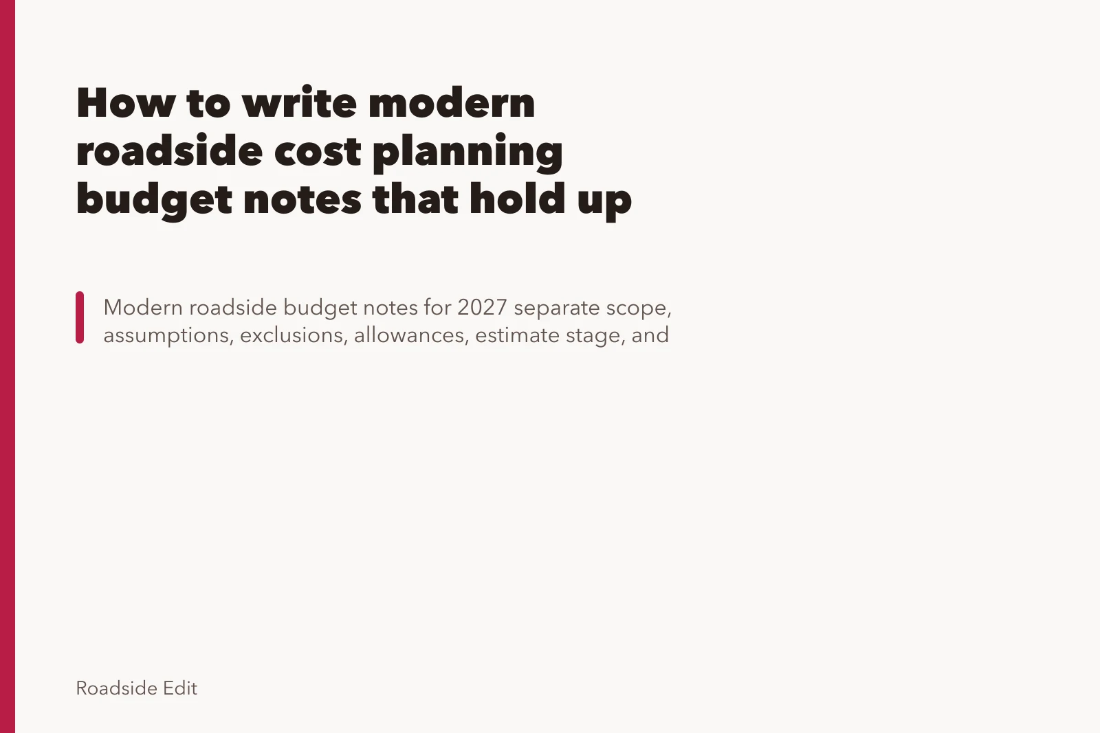 How to write modern roadside cost planning budget notes that hold up. How to write modern roadside cost planning budget notes that hold up