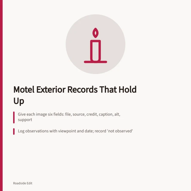 Card listing three motel exterior record-keeping rules for images and observations. How to keep a motel exterior records guide that holds up in 2027