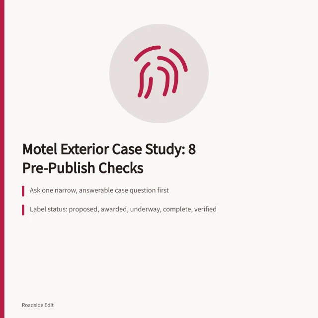 Checklist card for verifying motel exterior case study claims before publishing. Motel exterior case study checklist: 8 checks before you publish