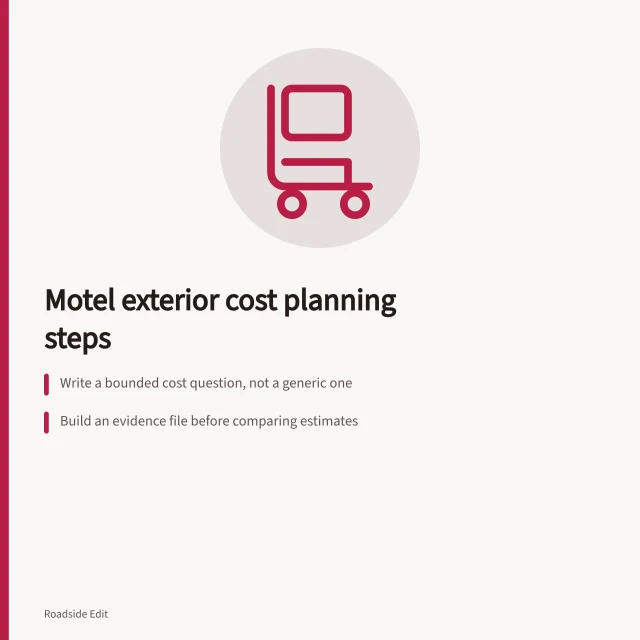 Planning steps for motel exterior cost estimates and scope cards. Motel exterior cost planning: 7 steps before you ask for a 2027 estimate