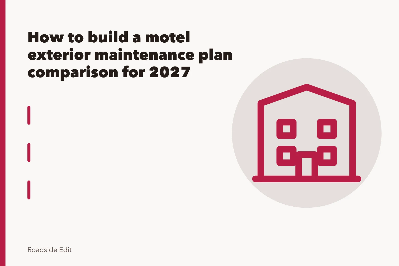 1962 brick motel with butterfly roof, curtain-wall stair towers and pole neon sign. How to build a motel exterior maintenance plan comparison for 2027