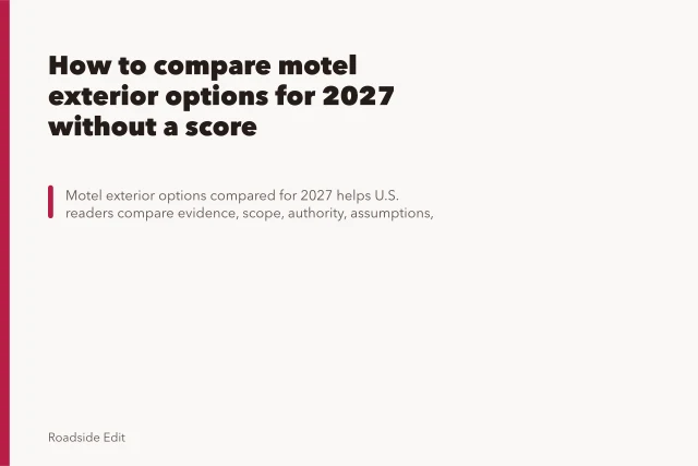 How to compare motel exterior options for 2027 without a score. How to compare motel exterior options for 2027 without a score