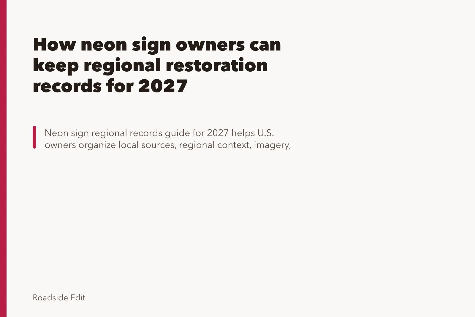 How neon sign owners can keep regional restoration records for 2027. How neon sign owners can keep regional restoration records for 2027