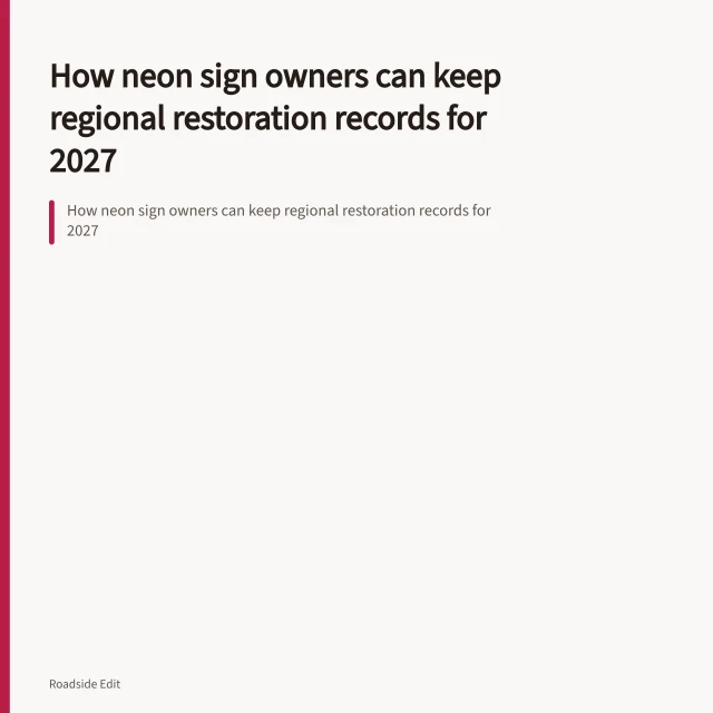 How neon sign owners can keep regional restoration records for 2027. How neon sign owners can keep regional restoration records for 2027