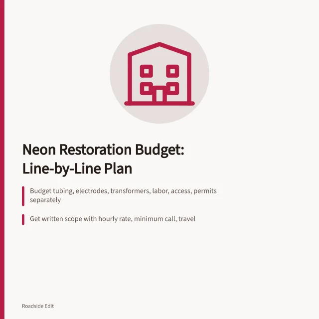 Neon restoration budget lines with dated vendor quotes and permits. Neon sign restoration maintenance plan: budget notes before you commit to 2027