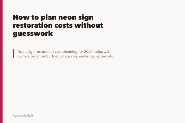 How to plan neon sign restoration costs without guesswork. How to plan neon sign restoration costs without guesswork