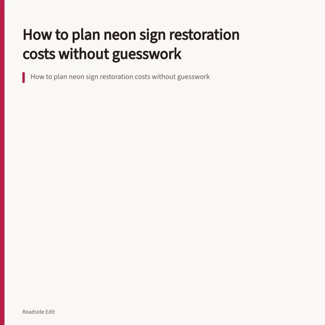 How to plan neon sign restoration costs without guesswork. How to plan neon sign restoration costs without guesswork
