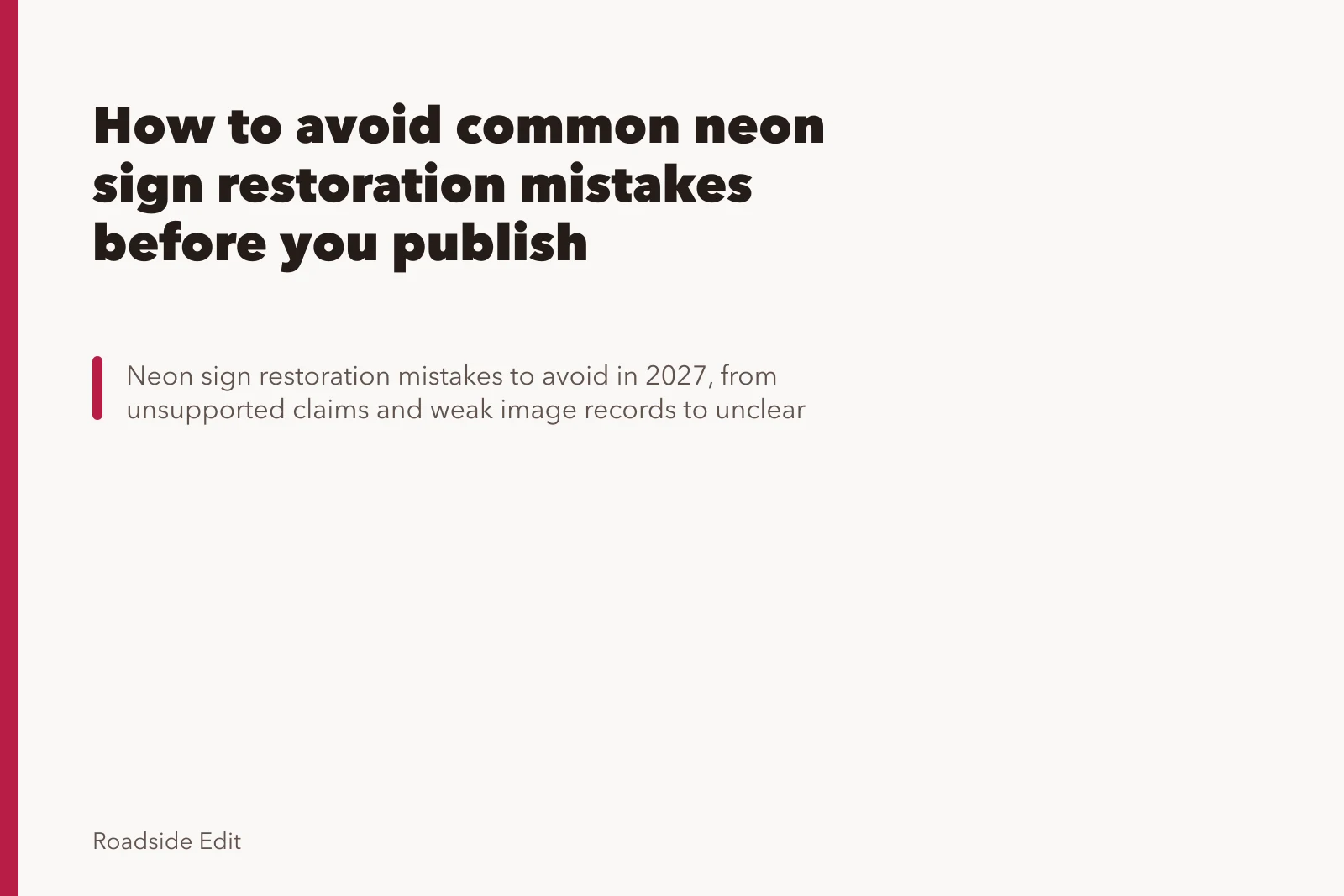 How to avoid common neon sign restoration mistakes before you publish. How to avoid common neon sign restoration mistakes before you publish