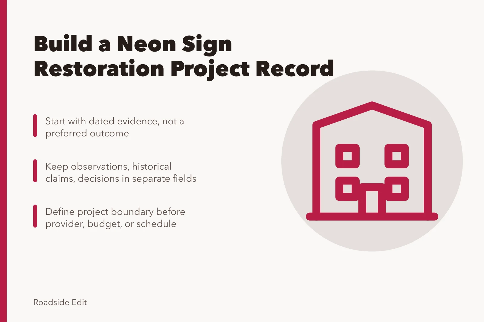 Neon sign restoration planning record with evidence, roles, and boundaries. Neon sign restoration planning: build a project record before you set a scope