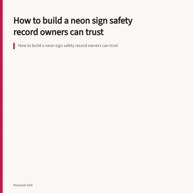 How to build a neon sign safety record owners can trust. How to build a neon sign safety record owners can trust