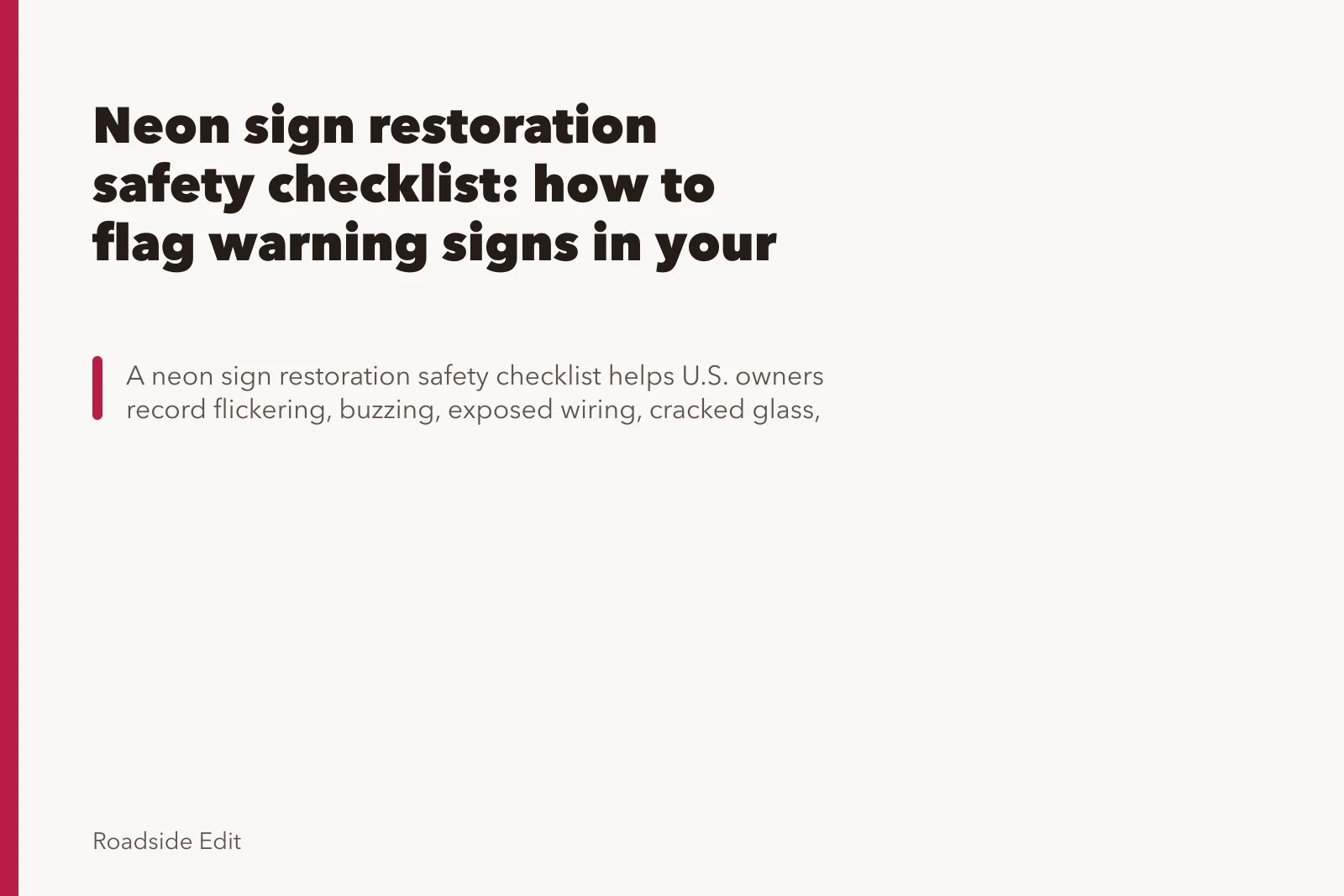 Neon sign restoration safety checklist: how to flag warning signs in your records. Neon sign restoration safety checklist: how to flag warning signs in your records