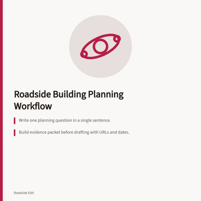 Roadside building planning workflow with evidence packets and project stages. How to plan a roadside building workflow before the draft exists