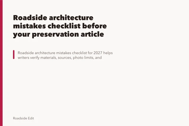 Roadside architecture mistakes checklist before your preservation article goes live. Roadside architecture mistakes checklist before your preservation article goes live