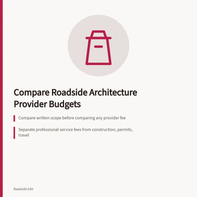 Card comparing roadside architecture provider budget scope, fees, and dated proposals. How to compare a roadside architecture provider budget before you sign