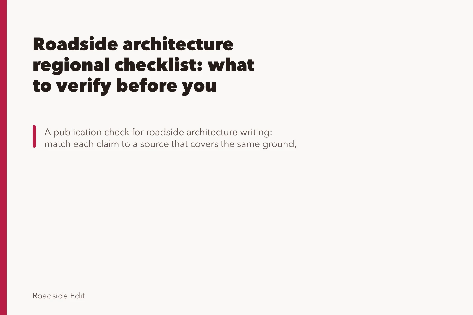 Roadside architecture regional checklist: what to verify before you publish. Roadside architecture regional checklist: what to verify before you publish