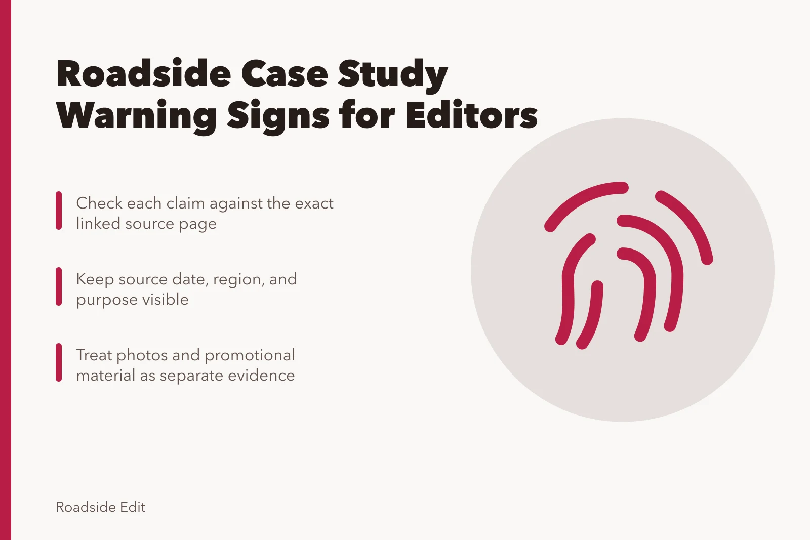 Card listing three editorial checks for roadside building case studies. Roadside building case study warning signs every editor should catch