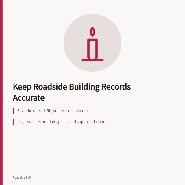 Card on keeping roadside building records accurate with sources and dates. How to keep roadside building records accurate before you publish