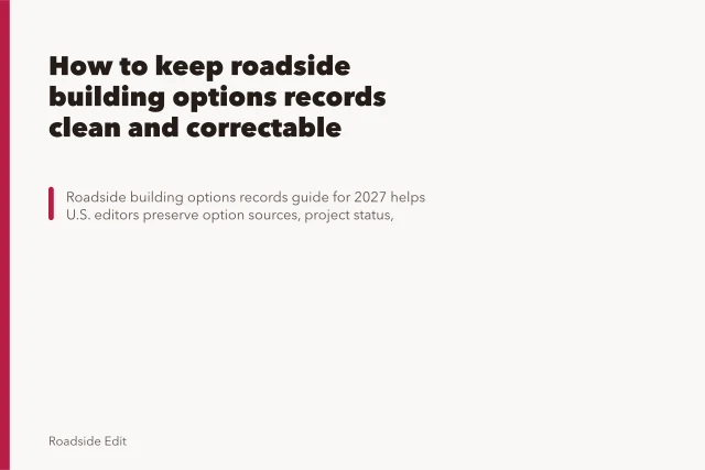 How to keep roadside building options records clean and correctable. How to keep roadside building options records clean and correctable