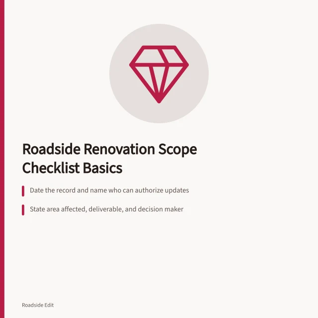 Checklist card for scoping a roadside renovation record and site limits. Roadside renovation fundamentals: a scope checklist before you decide