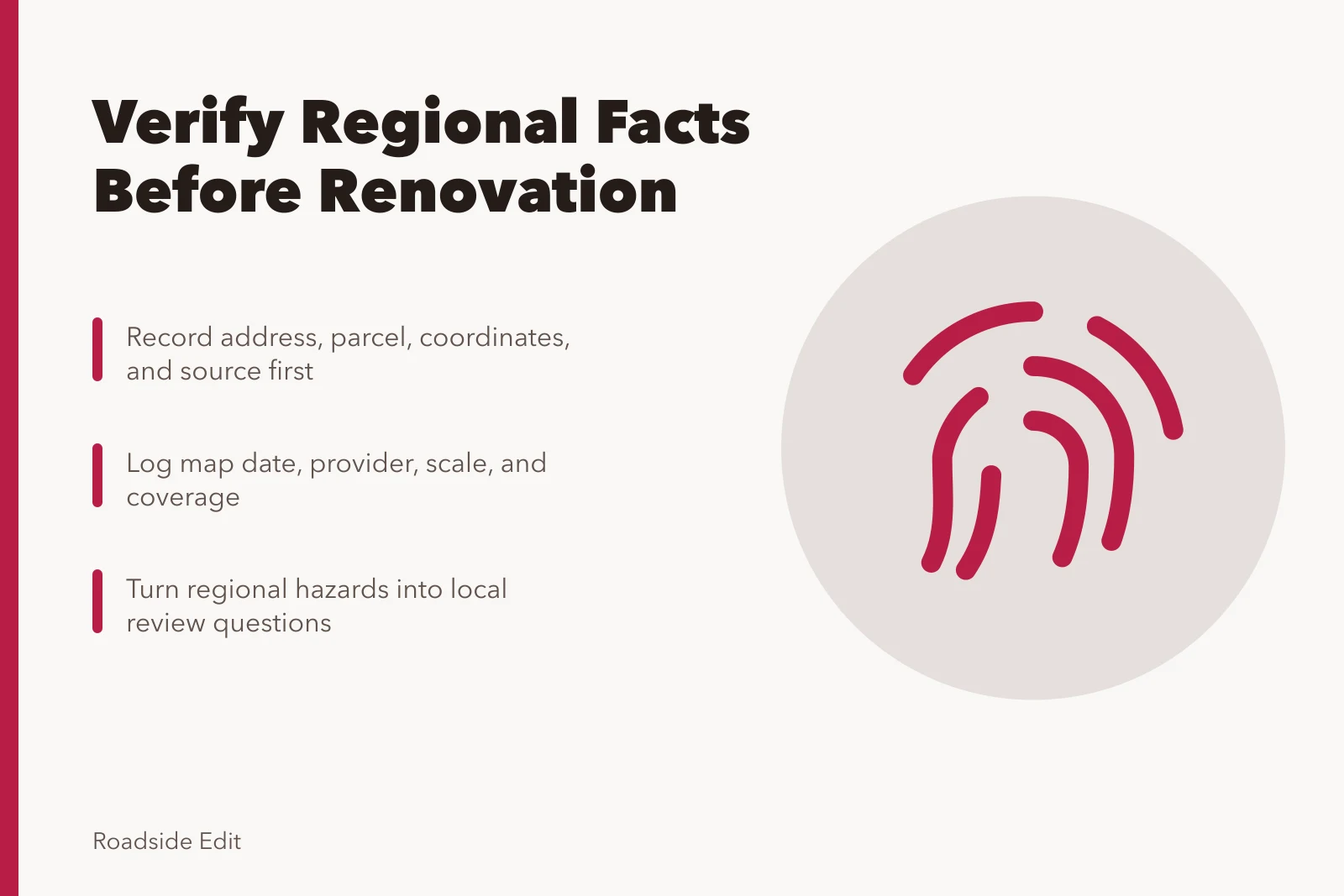 Checklist card for verifying roadside renovation regional facts and sources. Before you file a roadside renovation checklist, verify the regional facts