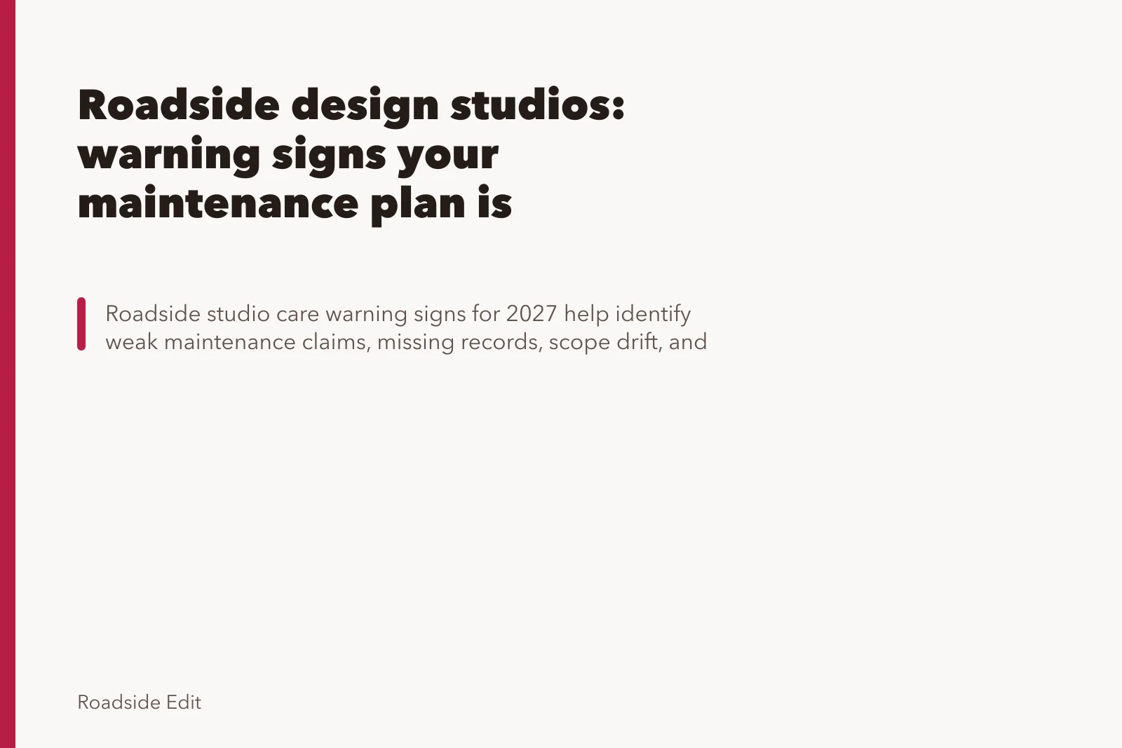 Roadside design studios: warning signs your maintenance plan is failing. Roadside design studios: warning signs your maintenance plan is failing